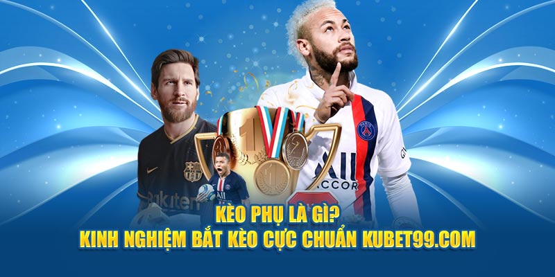 keo-phu-la-gi-kinh-nghiem-bat-keo-cuc-chuan-hubet-com
