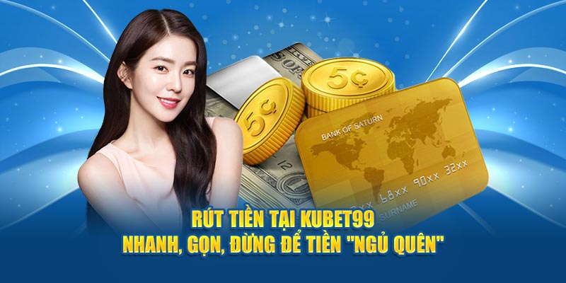rut-tien-tai-hubet-nhanh-gon-dung-de-tien-ngu-quen